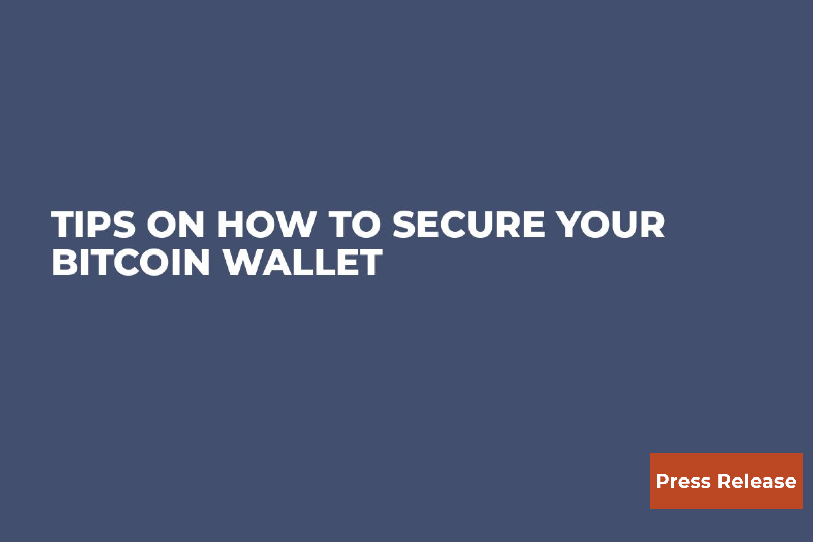 Tips on how to secure your bitcoin wallet