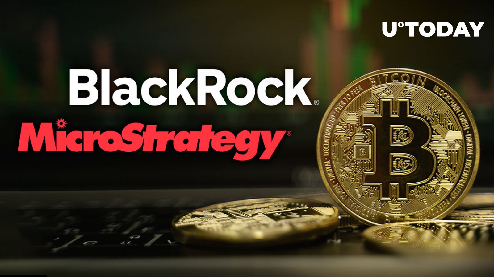 BlackRock Bypasses MicroStrategy in Bitcoin Numbers