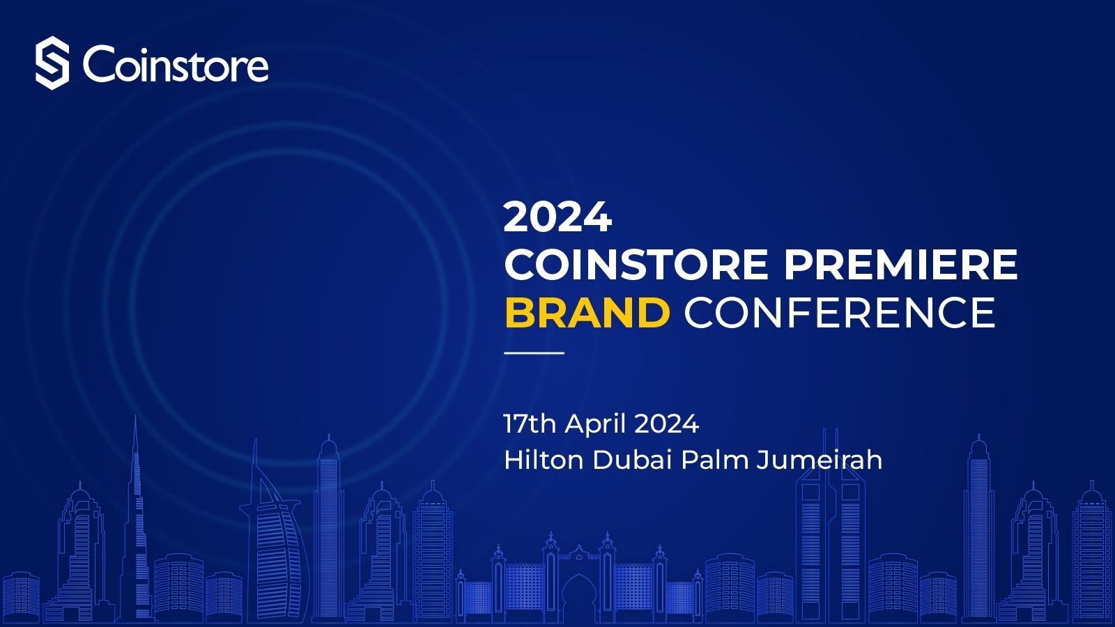 Coinstore Premiere Brand Conference: Connecting Global Minds to Web3 Hub