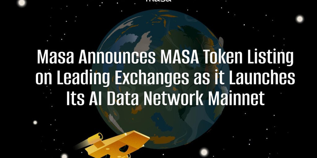 Masa Announces MASA Token Listing on Leading Exchanges as It Launches Its AI Data Network Mainnet