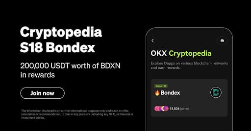 Bondex Integrates OKX Wallet and Launches Cryptopedia Campaign with $200