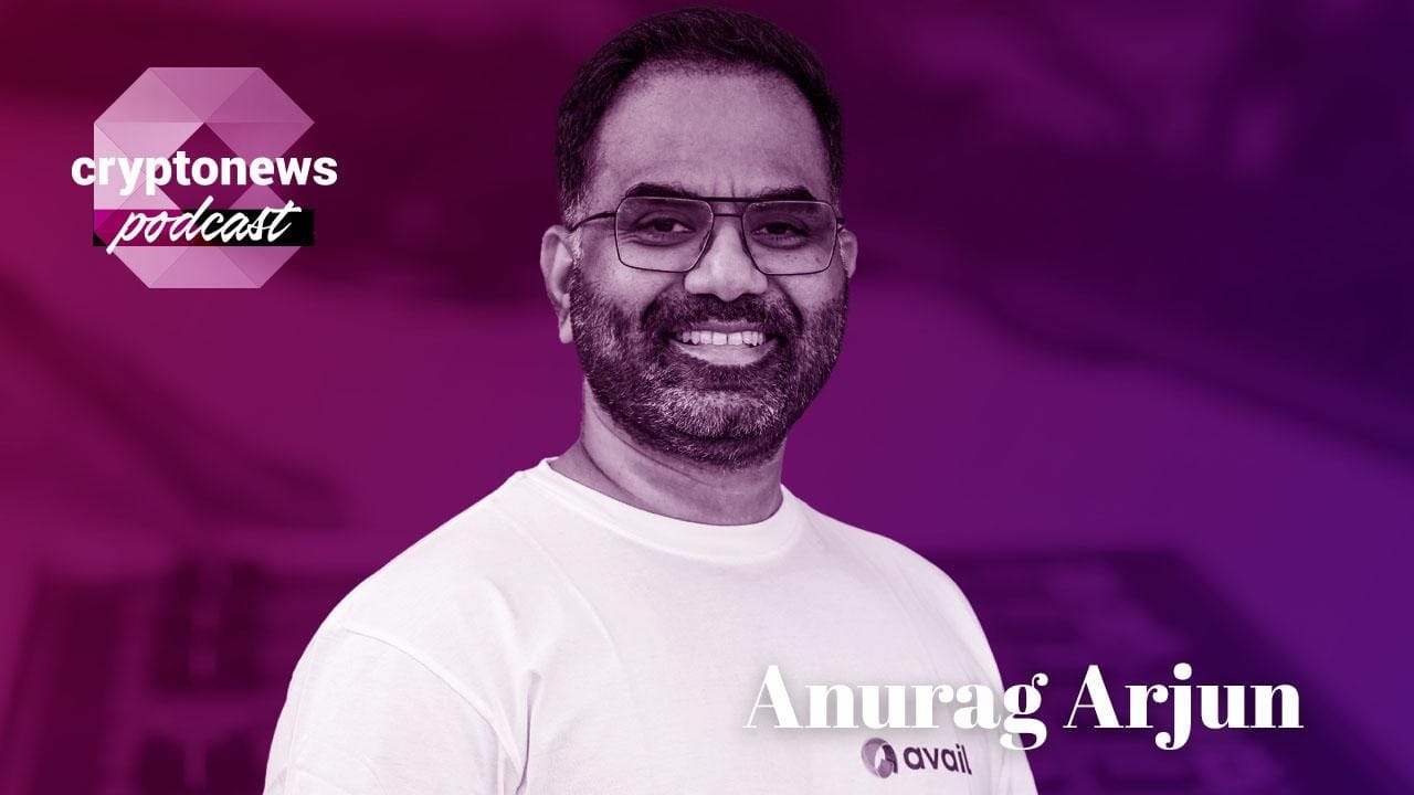 Anurag Arjun, Co-founder of Avail, on Scaling Ethereum, The Future of L2s, Rollups, and Why Crypto Needs a Unification Layer | Ep. 338